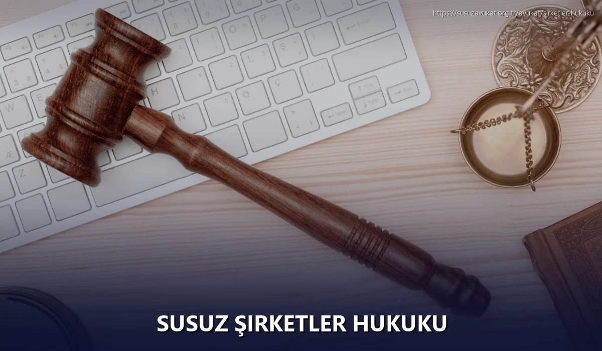 Susuz Şirketler Hukuku